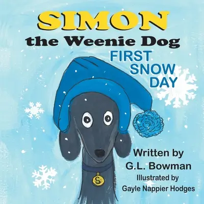 Simon the Weenie Dog: Prima zi de zăpadă - Simon the Weenie Dog: First Snow Day