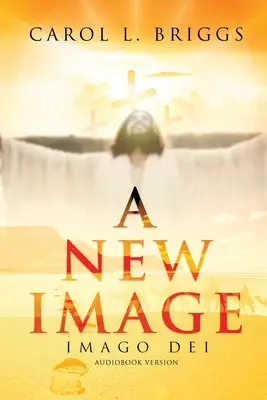 O nouă imagine: Imago Dei (versiune audiobook) - A New Image: Imago Dei (Audiobook Version)