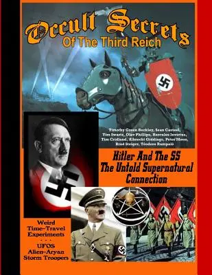 Secretele oculte ale celui de-al Treilea Reich - Occult Secrets Of The Third Reich