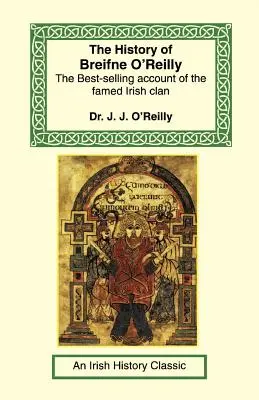 Istoria lui Breifne O'Reilly - The History of Breifne O'Reilly