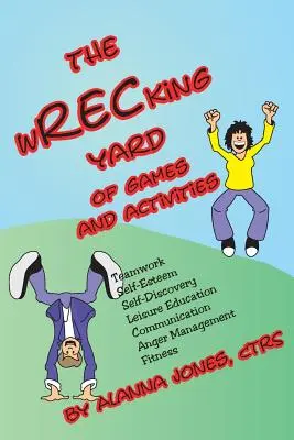 The Wrecking Yard: De jocuri și activități - The Wrecking Yard: Of Games and Activities