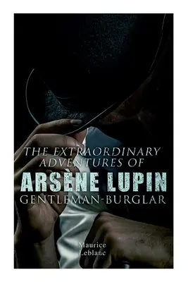 Aventurile extraordinare ale lui Arsne Lupin, gentlemanul spărgător - The Extraordinary Adventures of Arsne Lupin, Gentleman-Burglar