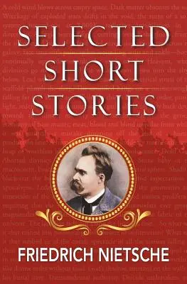 Povestiri alese de Nietzsche - Selected Stories of Nietzsche