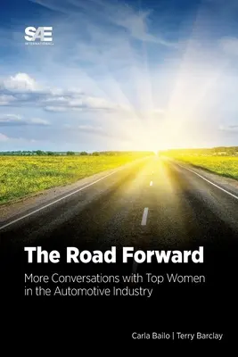 Drumul înainte: Mai multe conversații cu femei de top din industria auto - The Road Forward: More Conversations with Top Women in the Automotive Industry