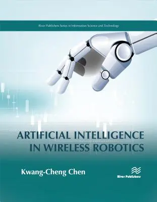 Inteligența artificială în robotica fără fir - Artificial Intelligence in Wireless Robotics