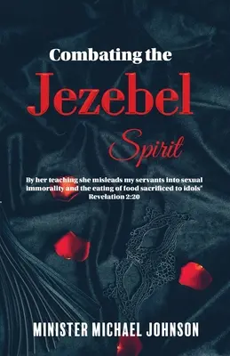 Combaterea spiritului Izabelei - Combating the Jezebel Spirit