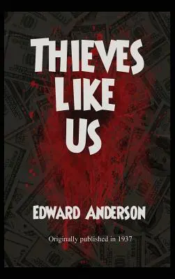 Hoți ca noi - Thieves Like Us