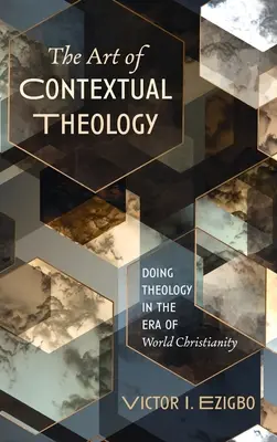 Arta teologiei contextuale - The Art of Contextual Theology
