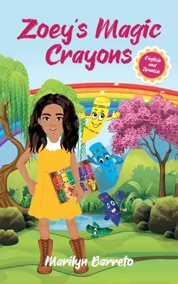 Zoey's Magic Crayons (Engleză-Spaniolă Edition) - Zoey's Magic Crayons (English-Spanish Edition)