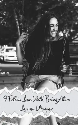 M-am îndrăgostit de a fi în viață - I Fell in Love With Being Alive