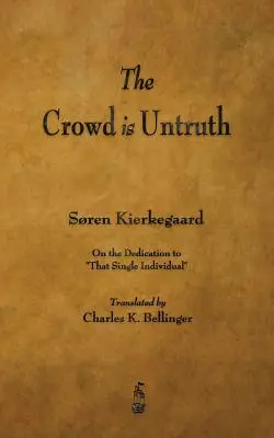 Mulțimea este neadevărul - The Crowd Is Untruth