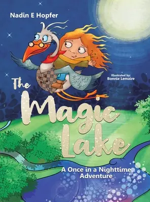 Lacul magic: O aventură unică în timpul nopții - The Magic Lake: A Once in a Nighttime Adventure