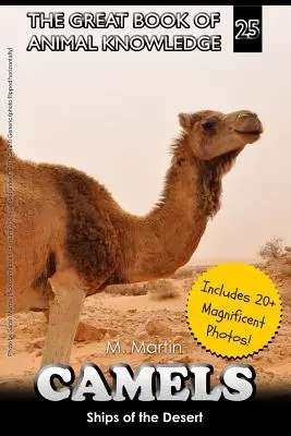 Camile: Navele deșertului - Camels: Ships of the Desert