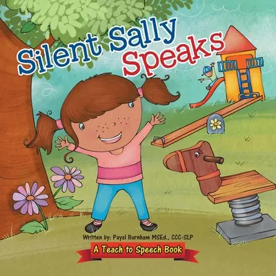 Silent Sally Speaks: O carte de învățare a vorbirii - Silent Sally Speaks: A Teach to Speech Book