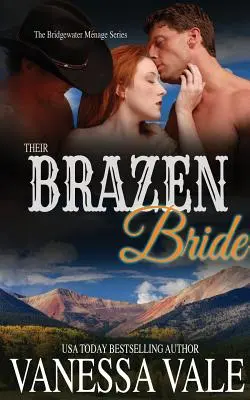 Mireasa lor nerușinată - Their Brazen Bride