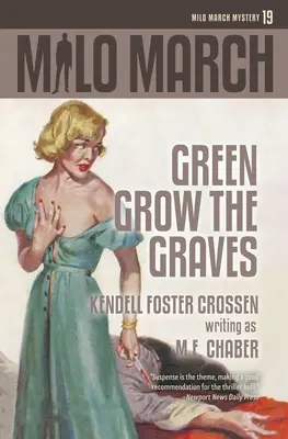 Milo March #19: Mormintele cresc verzi - Milo March #19: Green Grow the Graves