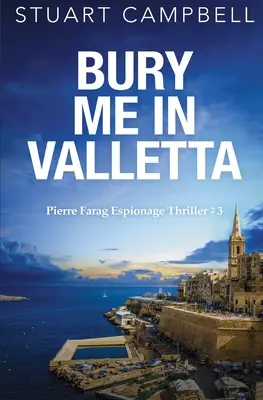 Îngropați-mă în Valletta - Bury me in Valletta