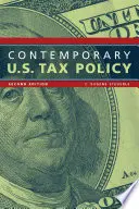Politica fiscală contemporană a Statelor Unite, ediția a doua - Contemporary U.S. Tax Policy, Second Edition