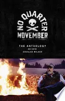 Fără trimestru noiembrie: Antologia 2018 - No Quarter November: The 2018 Anthology