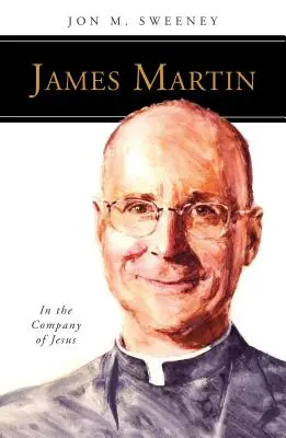 James Martin, SJ: În compania lui Iisus - James Martin, SJ: In the Company of Jesus