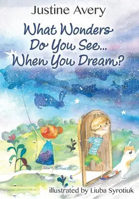 Ce minuni vezi... Când visezi? - What Wonders Do You See... When You Dream?