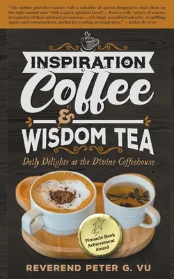 Cafea de inspirație și ceai de înțelepciune: Delicii zilnice la Divine Coffeehouse - Inspiration Coffee & Wisdom Tea: Daily Delights at the Divine Coffeehouse
