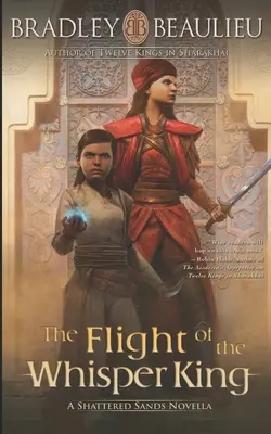 Zborul regelui șoaptelor (The Flight of the Whisper King): A Shattered Sands Novella - The Flight of the Whisper King: A Shattered Sands Novella