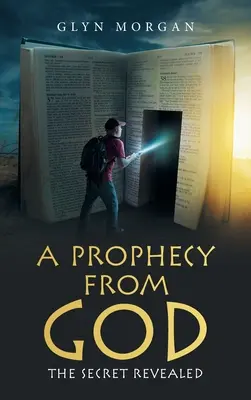 O profeție de la Dumnezeu: Secretul dezvăluit - A Prophecy from God: The Secret Revealed