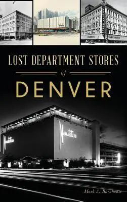 Lost Department Stores din Denver - Lost Department Stores of Denver
