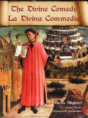Divina Comedie / La Divina Commedia - Traducere paralelă italiană / engleză - The Divine Comedy / La Divina Commedia - Parallel Italian / English Translation