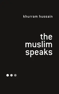 Musulmanul vorbește - The Muslim Speaks