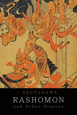 Rashomon și alte povestiri - Rashomon and Other Stories
