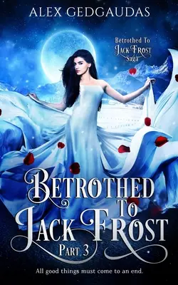 Îndrăgostiți de Jack Frost 3 - Betrothed To Jack Frost 3