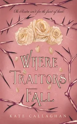 Unde cad trădătorii: O continuare epică a fanteziei întunecate - Where Traitors Fall: An Epic Dark Fantasy Sequel