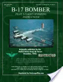 B-17 Bomber Pilot's Flight Operating Manual