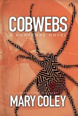 Cobwebs: Un roman de suspans - Cobwebs: A Suspense Novel