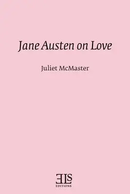 Jane Austen despre dragoste - Jane Austen on Love