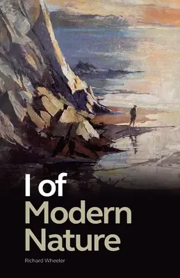 I de natură modernă - I of Modern Nature