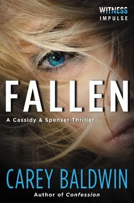 Fallen: Un thriller Cassidy & Spenser - Fallen: A Cassidy & Spenser Thriller