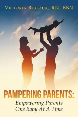 Pampering Parents: Împuternicirea părinților, de la un copil la altul - Pampering Parents: Empowering Parents One Baby At A Time