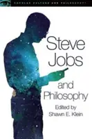 Steve Jobs și filosofia: Pentru cei care gândesc diferit - Steve Jobs and Philosophy: For Those Who Think Different