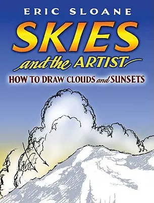 Skies and the Artist: Cum să desenezi nori și apusuri de soare - Skies and the Artist: How to Draw Clouds and Sunsets