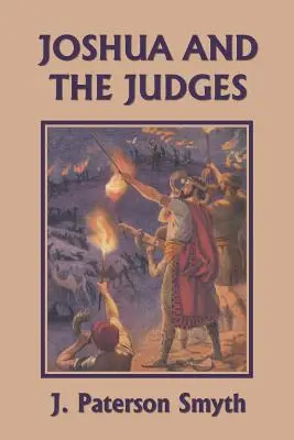 Iosua și judecătorii (Clasici de ieri) - Joshua and the Judges (Yesterday's Classics)