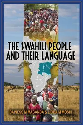 Poporul swahili și limba sa: Un manual de predare - The Swahili People and Their Language: A Teaching Handbook