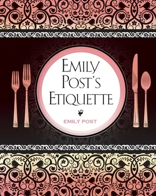 Eticheta lui Emily Post - Emily Post's Etiquette