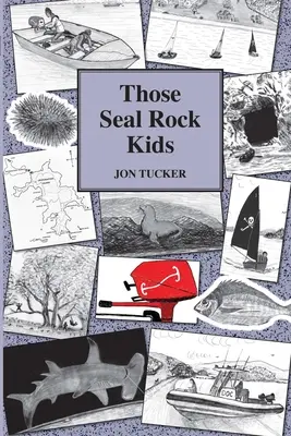 Acei copii Seal Rock - Those Seal Rock Kids