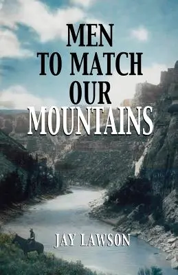 Oameni pe măsura munților noștri - Men to Match Our Mountains