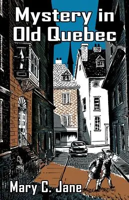 Mister în vechiul Quebec - Mystery in Old Quebec