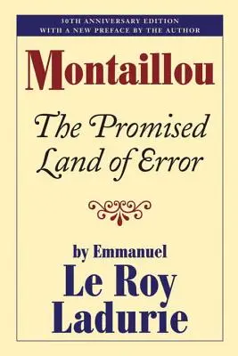 Montaillou: țara promisă a erorii - Montaillou: The Promised Land of Error