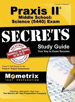 Praxis II Școala gimnazială: Science (5440) Exam Secrets Study Guide - Praxis II Middle School: Science (5440) Exam Secrets Study Guide
